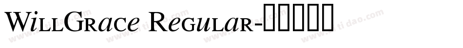 WillGrace Regular字体转换